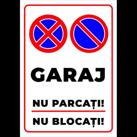 Semn de garaj nu parcati nu blocati