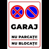 Semn de garaj nu parcati nu blocati