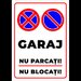 Semn de garaj nu parcati nu blocati